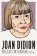 Joan Didion: The Last Interview: AND OTHER CONVERSATIONS