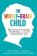 The Whole-Brain Child : 12 Proven Strategies to Nurture Your Child´s Developing Mind