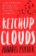 Ketchup Clouds