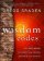 The Wisdom Codes: Ancient Words to Rewire Our Brains and Heal Our Hearts