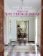 Through the French Door: Romantic interiors inspired by classic French style