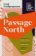 A Passage North