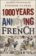 1000 Years of Annoying the French