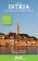 Chorvatsko: Istria průvodce 3rd 2023 Bradt