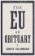 The EU - An Obituary