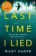 Last Time I Lied: The New York Times bestseller perfect for fans of A. J. Finn´s The Woman