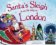 Santa´s Sleigh Is On Its Way To London