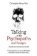 Talking with Psychopaths: A Journey into the Evil Mind