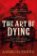 The Art of Dying