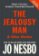 The Jealousy Man