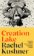 Creation Lake: From the Booker Prize-shortlisted author