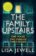 The Family Upstairs : The Number One bestseller from the author of Then She Was Gone