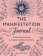 The Manifesting Journal