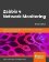 Zabbix 4 Network Monitoring : Monitor the performance of your network devices and applications using the all-new Zabbix 4.0, 3rd Edition