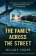 The Family Across the Street: A totally unputdownable psychological thriller with a shocki