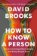 How To Know a Person: The Art of Seeing Others Deeply and Being Deeply Seen