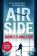 Airside: The ´unputdownable´ high-octane airport thriller from the author of NOMAD