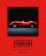 A Dream in Red - Ferrari by Maggi & Maggi: A photographic journey through the finest cars