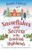 Snowflakes and Secrets in the Scottish Highlands: A totally gorgeous and completely addict