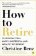 How to Retire