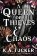 A Queen of Thieves and Chaos