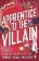 Apprentice to the Villain