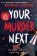 Your Murder Next