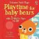 Playtime for Baby Bears