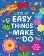 Lots of Easy Things to Make and Do