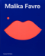 Malika Favre : Expanded Edition