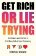 Get Rich or Lie Trying : Ambition and Deceit in the New Influencer Economy