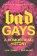 Bad Gays