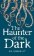 The Haunter of the Dark: Collected Short Stories Volume Three