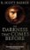 Darkness That Comes Before