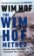 The Wim Hof Method : Activate Your Potential, Transcend Your Limits