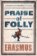 Praise of Folly