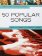 Really Easy Piano: 50 Popular Songs