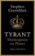 Tyrant : Shakespeare On Power