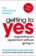 Getting To Yes - Negotiating An Agreement Without Giving In