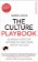 Culture Playbook: 60 Highly Effective Actions to Help Your Group Succeed