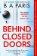 Behind Closed Doors