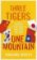 Three Tigers, One Mountain: A Journey through the Bitter History and Current Conflicts of