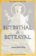 Betrothal and Betrayal