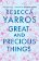 Great and Precious Things