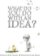 What Do You Do with an Idea?