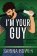 I´m Your Guy