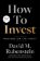 How to Invest: Masters on the Craft
