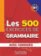 Les 500 Exercices de Grammaire B1: Livre + corrigés intégrés
