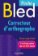 BLED Poche - Correcteur d´ortographe