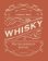 Whisky: The Connoisseur's Journal